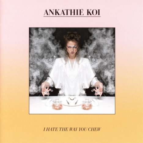 Ankathie Koi: I Hate The Way You Chew, CD
