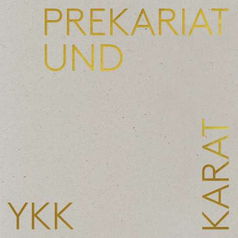 Yasmo &amp; Die Klangkantine: Prekariat und Karat, LP