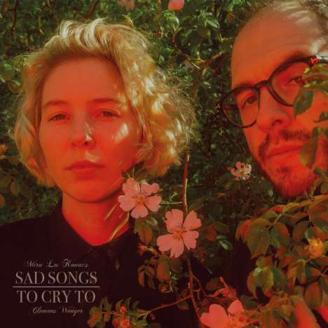 Mira Lu Kovacs &amp; Clemens Wenger: Sad Songs To Cry To (180g), LP