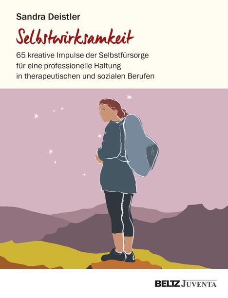 "Sandra Deistler, Selbstwirksamkeit, 65 kreative Impulse der Selbstfürsorge. Illustration einer Person mit Rucksack vor Himmel."