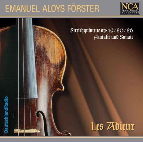 Emanuel Aloys Förster (1748-1823): Streichquintette opp.19,20,26, 2 CDs