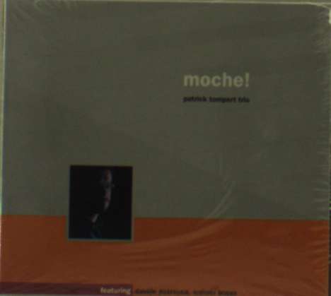 Patrick Tompert: Moche!, CD