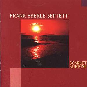 Frank Eberle: Scarlet Sunrise, CD