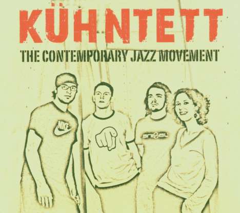 Kühntett: The Contemporary Jazz Movement, CD