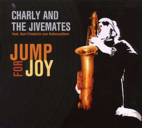 Charly &amp; The Jivemates: Jump For Joy (Digipack), CD