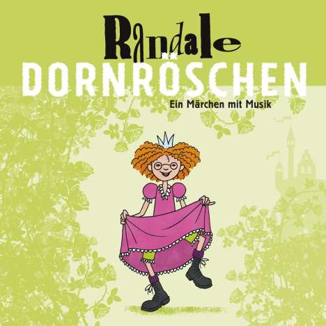 Randale: Dornröschen: Ein Märchen mit Musik, CD
