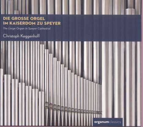 Die grosse Orgel im Kaiserdom zu Speyer, CD