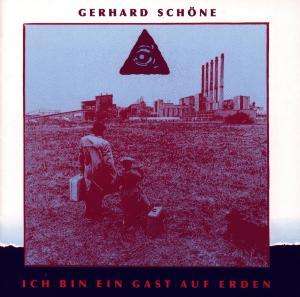 Gerhard Schöne (geb. 1952): Ich bin ein Gast auf Erden, CD