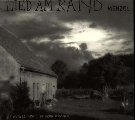Hans-Eckardt Wenzel: Lied am Rand: Wenzel singt Theodor Kramer, CD