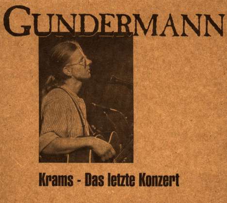 Gerhard Gundermann &amp; Seilschaft: Krams - Das letzte Konzert, 2 CDs