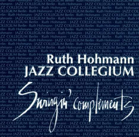 Ruth Hohmann (geb. 1931): Swingin' Complements, CD