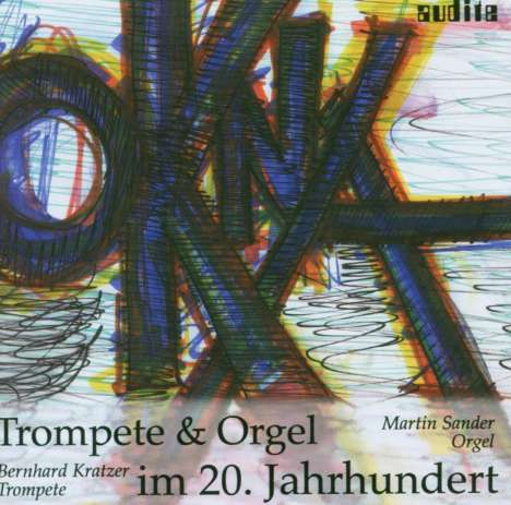 Trompete &amp; Orgel im 20.Jahrhundert, CD