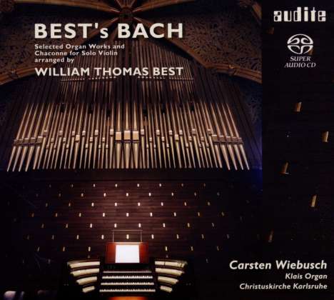 Johann Sebastian Bach (1685-1750): Orgelwerke in Bearbeitungen von William Thomas Best, Super Audio CD