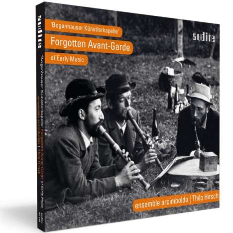Ensemble Arcimboldo: "Bogenhauser Künstlerkapelle" - Forgotten Avant-Garde of Early Music, CD