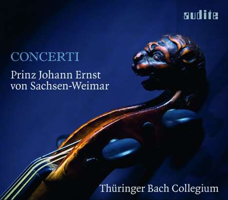 Johann Ernst Prinz von Sachsen-Weimar (1696-1715): Concerti Nr.1-8 für Violine, Streicher, Bc, CD