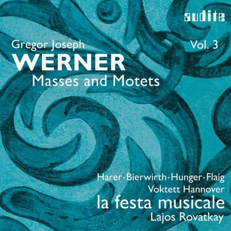 Gregor Joseph Werner (1695-1766): Messen &amp; Motetten, CD