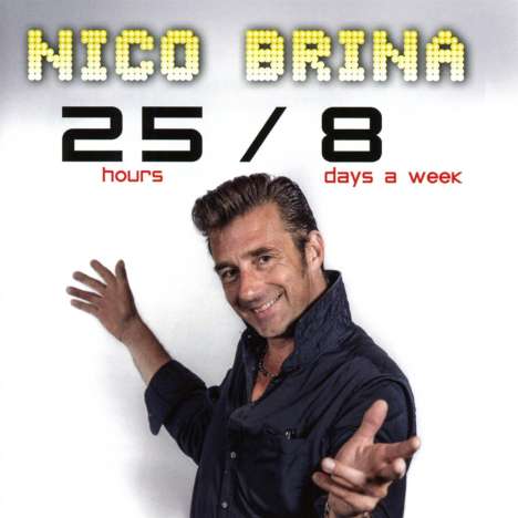 Nico Brina: 25 Hours/8 Days A Week, CD