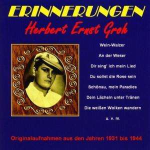Herbert Ernst Groh: Erinnerungen - Originalaufnahmen, CD