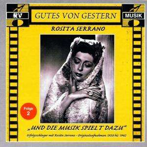 Rosita Serrano: Und die Musik spielt dazu Vol.2, CD