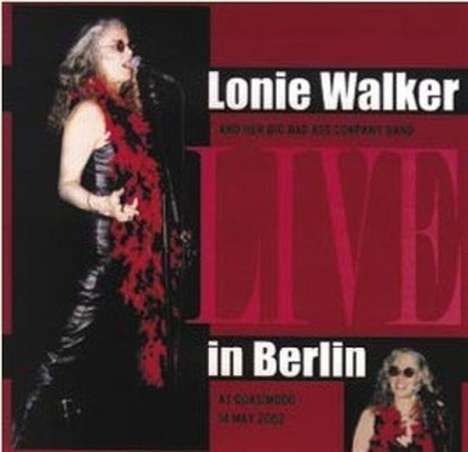 Lonie Walker: Live In Berlin 2002, CD