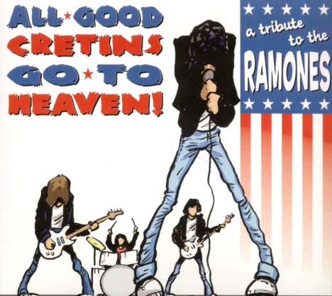 All Good Cretins Go To Heaven - A Tribute To The Ramones, CD