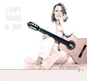 Ulla Haesen: Love,Tears &amp; Joy, CD