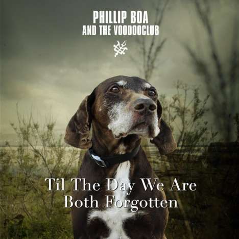 Phillip Boa &amp; The Voodooclub: Til The Day We Are Both Forgotten, Maxi-CD