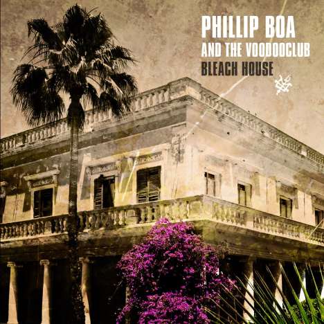 Phillip Boa &amp; The Voodooclub: Bleach House (180g), LP