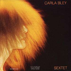 Carla Bley (1936-2023): Sextet, LP
