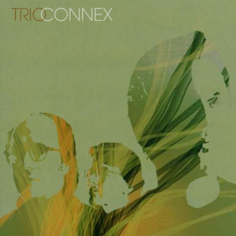 Trio Connex: Trio Connex, CD