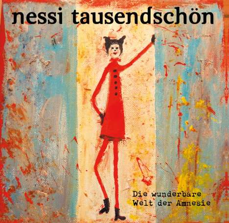 Nessi Tausendschön: Wunderbare Welt der Amnesie, CD