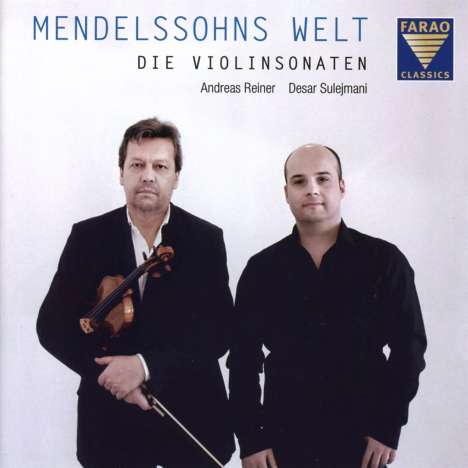 Felix Mendelssohn Bartholdy (1809-1847): Sonaten f.Violine &amp; Klavier Nr.1-3, CD