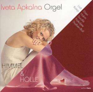 Iveta Apkalna,Orgel - Himmel und Hölle, CD