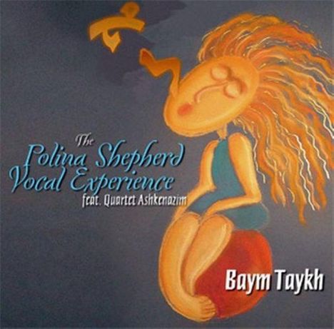 Polina Shepherd: Baym Taykh, CD