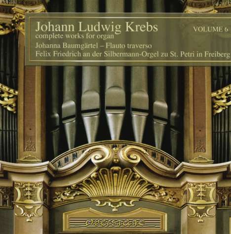 Johann Ludwig Krebs (1713-1780): Sämtliche Orgelwerke Vol.6, CD