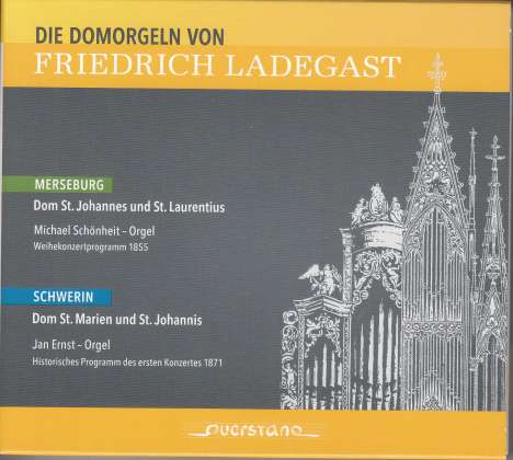 Die Domorgeln von Friedrich Ladegast, 2 CDs