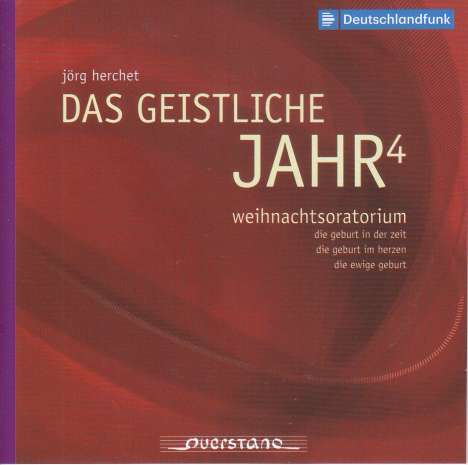 Jörg Herchet (geb. 1943): Das Geistliche Jahr4  - Weihnachtsoratorium, 2 CDs