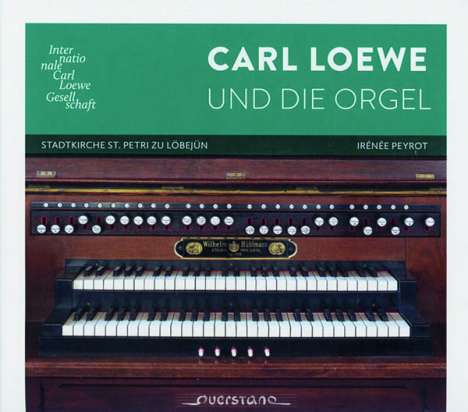 Carl Loewe (1796-1869): Orgelwerke, CD