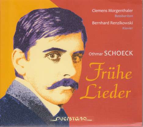 Othmar Schoeck (1886-1957): Frühe Lieder, CD