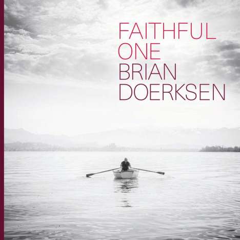 Brian Doerksen: Faithfull One, CD