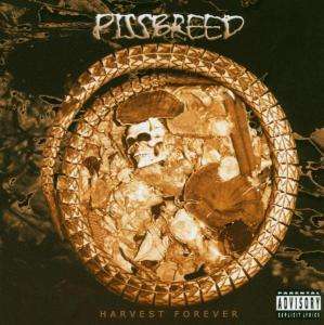Pissbreed: Harvest Forever, CD