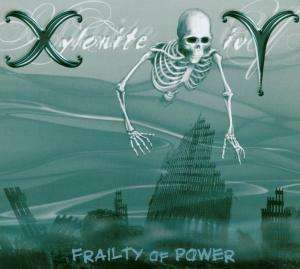 Xylonite Ivy: Frailty Of Power, CD