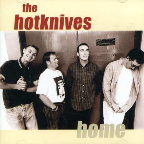 The Hotknives: Home, CD