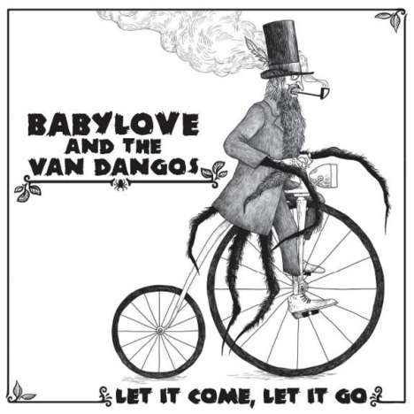 Babylove &amp; The Van Dangos: Let It Come, Let It Go, LP