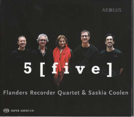 Flanders Recorder Quartet &amp; Saskia Coolen - 5 (five), Super Audio CD