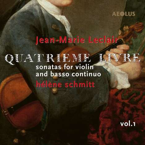 Jean Marie Leclair (1697-1764): Sonaten für Violine &amp; Bc Heft 4 Vol.1, CD