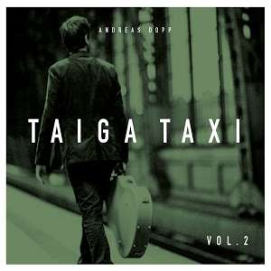 Andreas Dopp: Taiga Taxi Vol. 2, CD