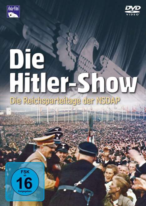 Die Hitler-Show: Die Reichsparteitage des NSDAP, DVD