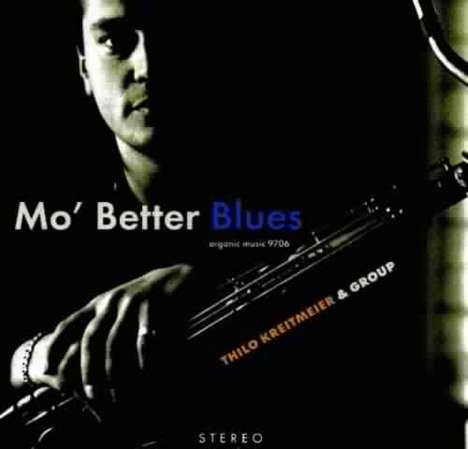 Thilo Kreitmeier (geb. 1967): Mo' Better Blues, CD