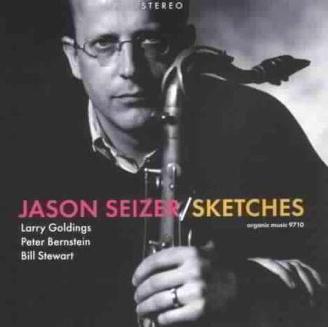 Jason Seizer (geb. 1964): Sketches, CD